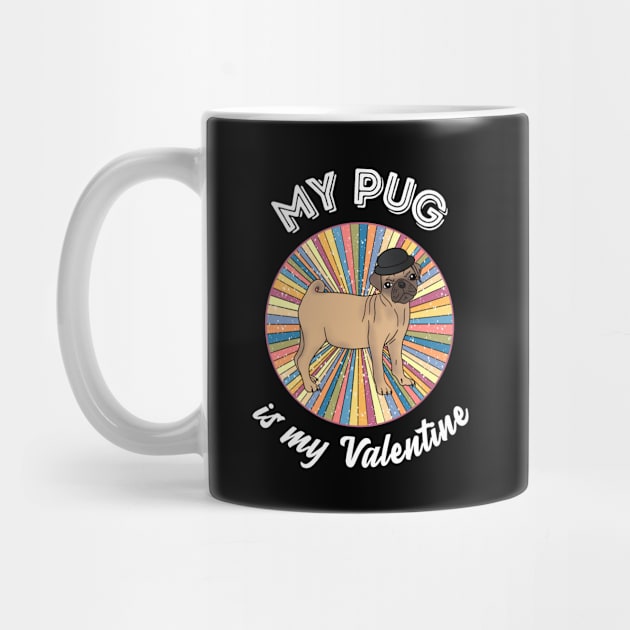 My pug is my Valentine - a retro vintage design by Cute_but_crazy_designs